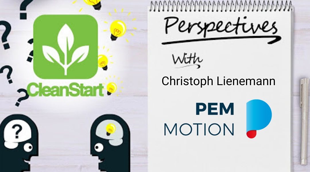 CleanStart Perspectives with Christoph Lienemann of PEM Motion