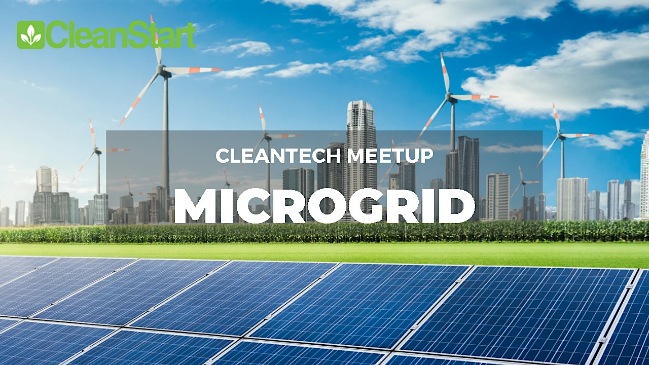 CleanTech Meetup Microgrid